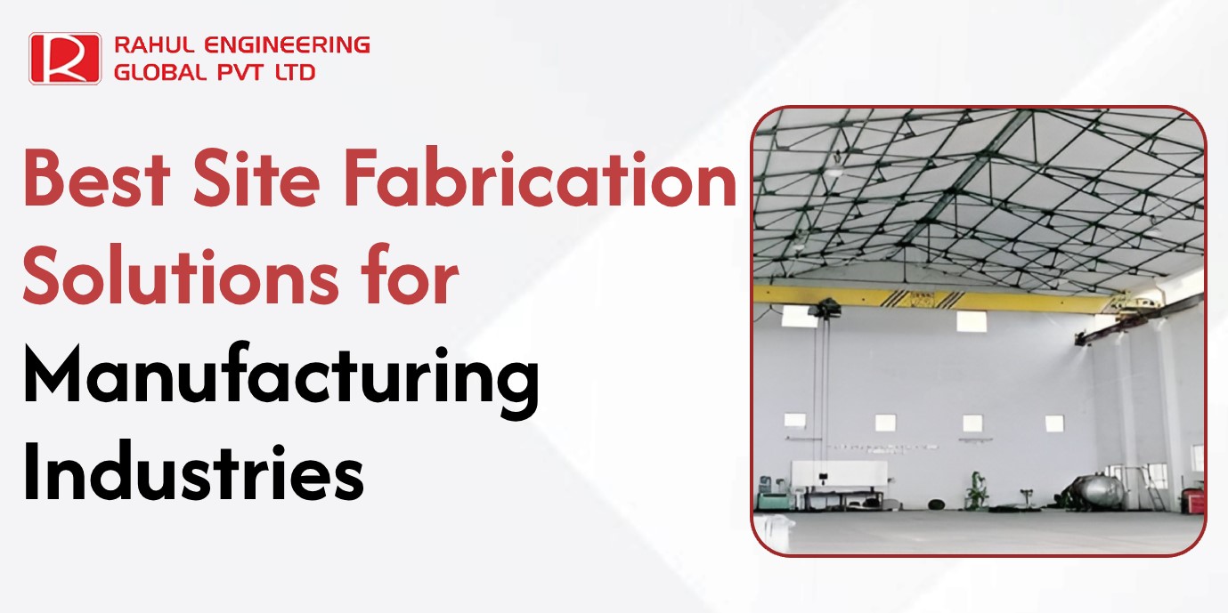 Site Fabrication 