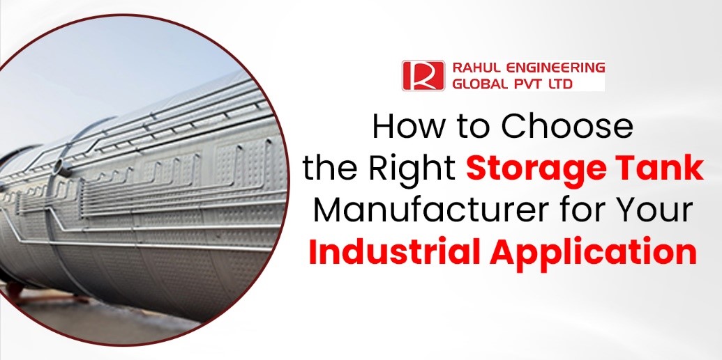 how-to-choose-the-right-storage-tank-manufacturer-for-your-industrial-application